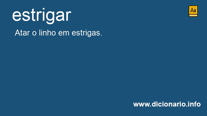 Significado de estrigues