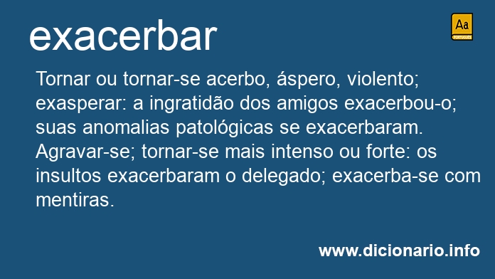 Significado de exacerbam