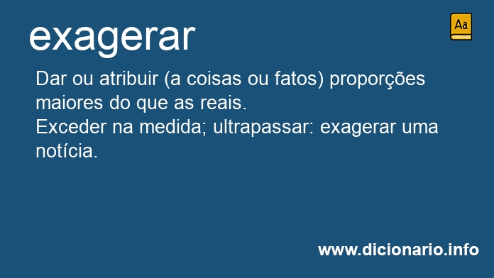 Significado de exageram