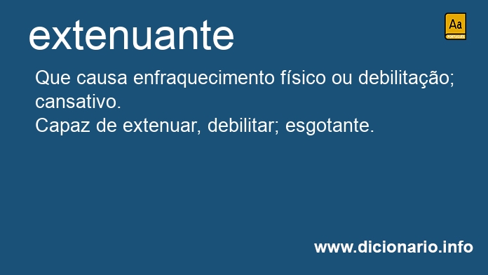 Significado de extenuantes