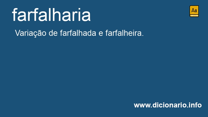 Significado de farfalharia