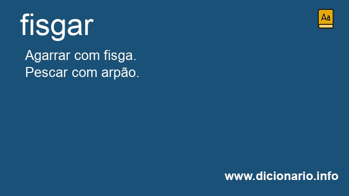 Significado de fisgais