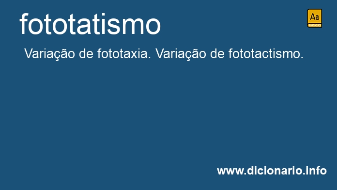 Significado de fototatismo