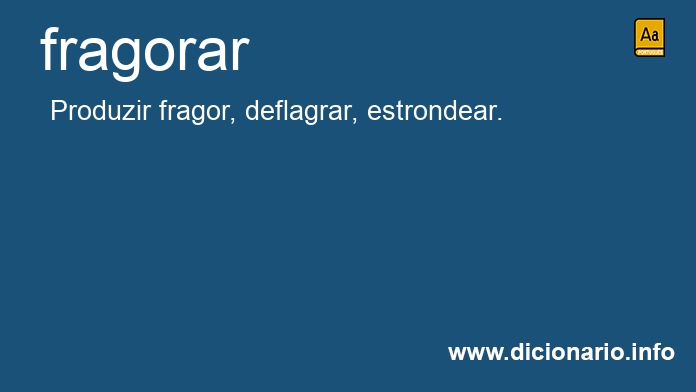 Significado de fragorar