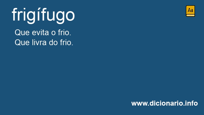 Significado de frigfugo