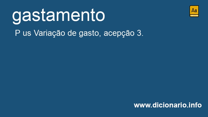 Significado de gastamento