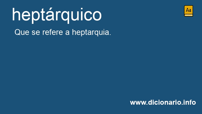 Significado de heptrquico