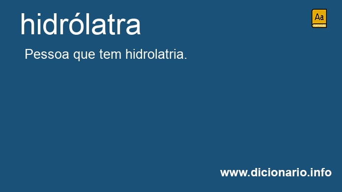 Significado de hidrlatra