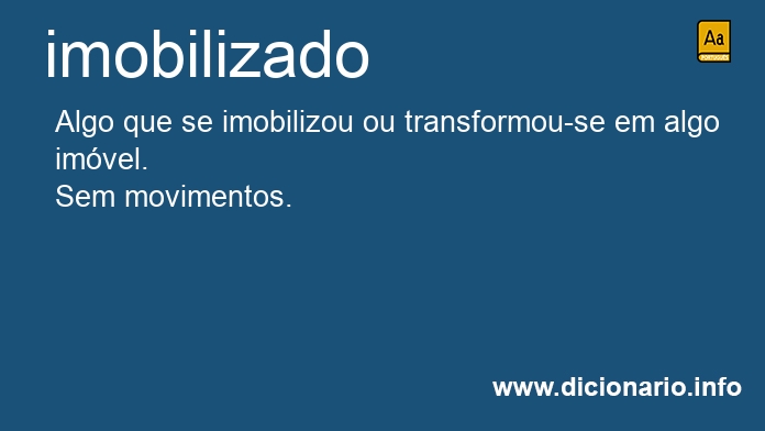 Significado de imobilizado