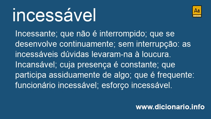 Significado de incessvel