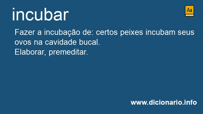 Significado de incubava