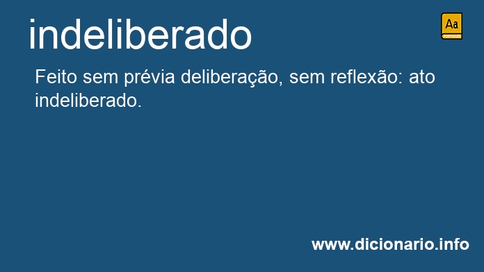 Significado de indeliberada