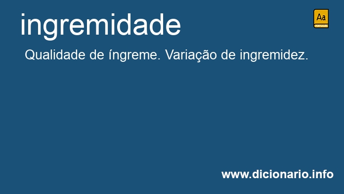 Significado de ingremidades