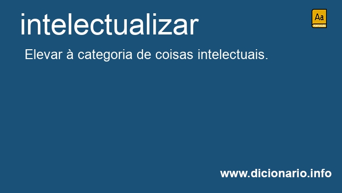 Significado de intelectualizara