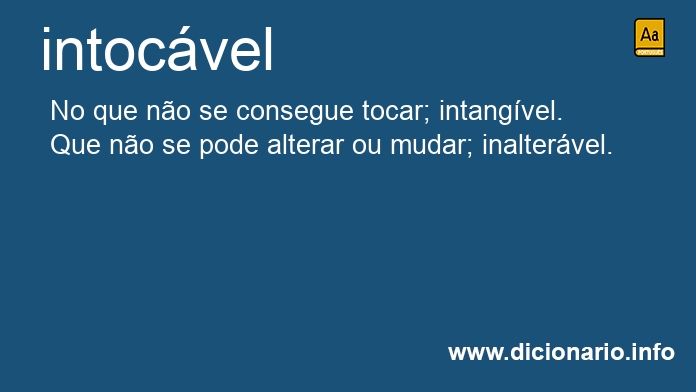 Significado de intocveis