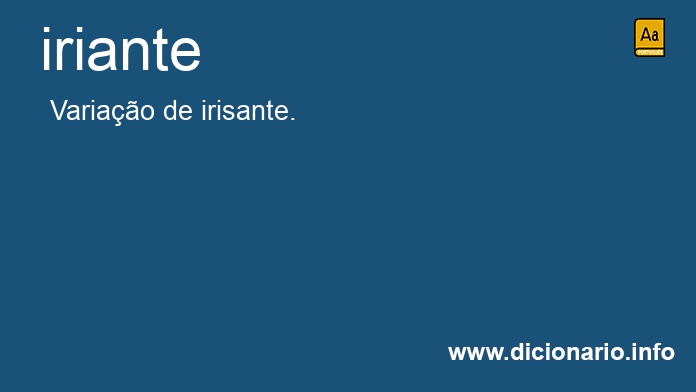 Significado de iriante