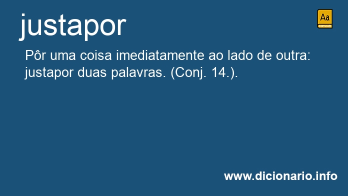 Significado de justaporo