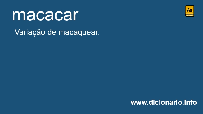 Significado de macacais