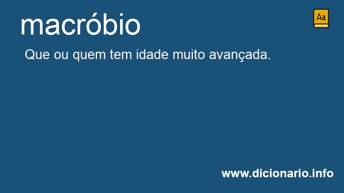 Significado de macrbios