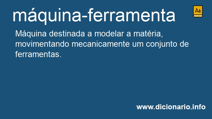 Significado de mquina-ferramenta