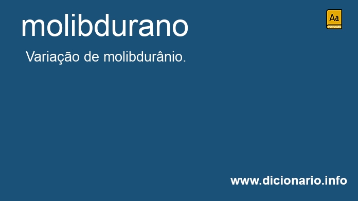 Significado de molibdurano