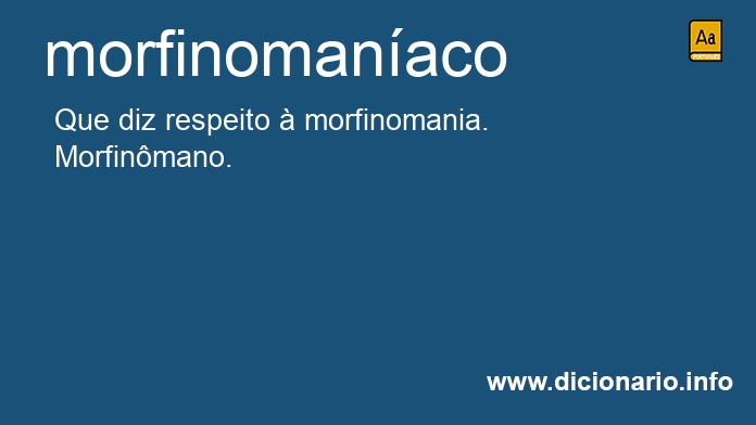 Significado de morfinomanaco