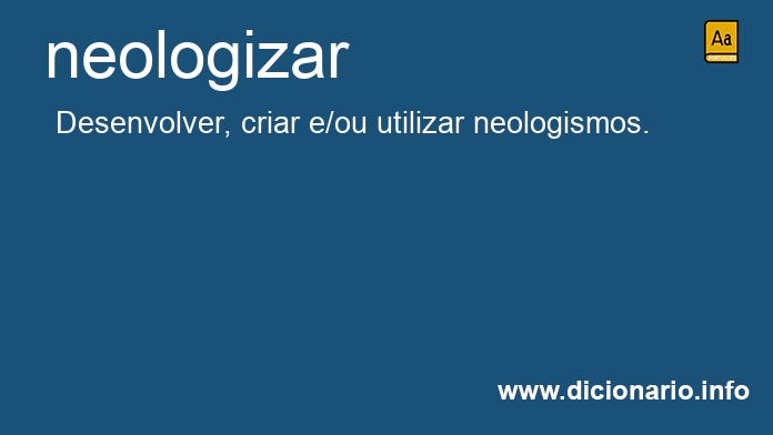 Significado de neologizar