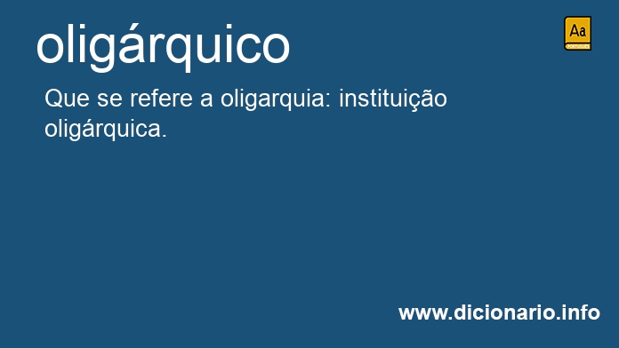 Significado de oligrquico