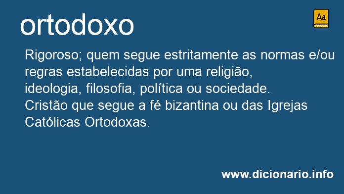 Significado de ortodoxos