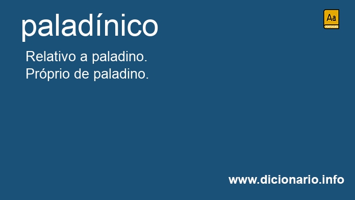 Significado de paladnico