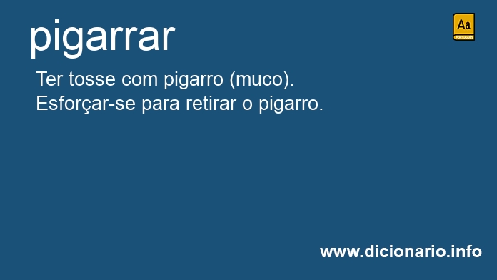 Significado de pigarrasse