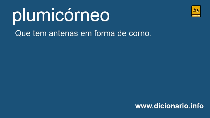 Significado de plumicrneo