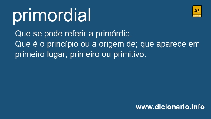 Significado de primordiais