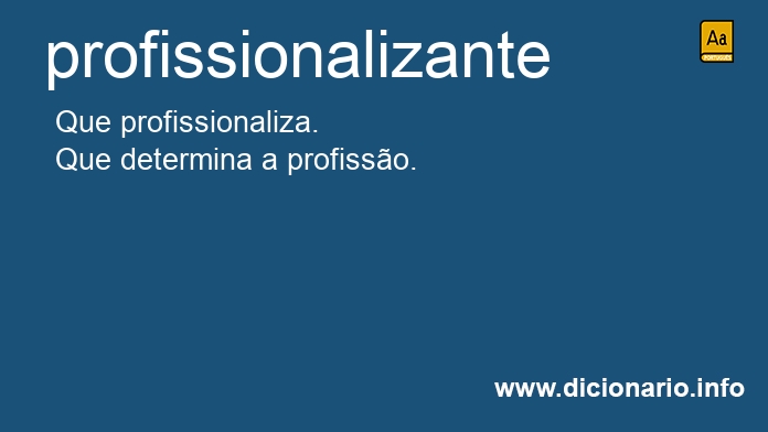 Significado de profissionalizante