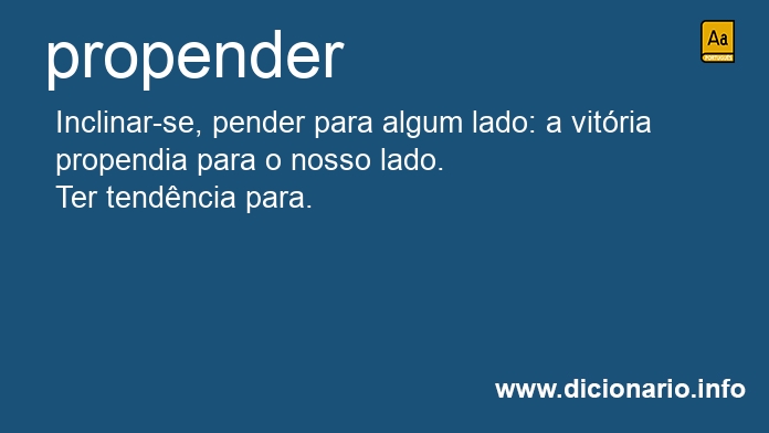 Significado de propendem