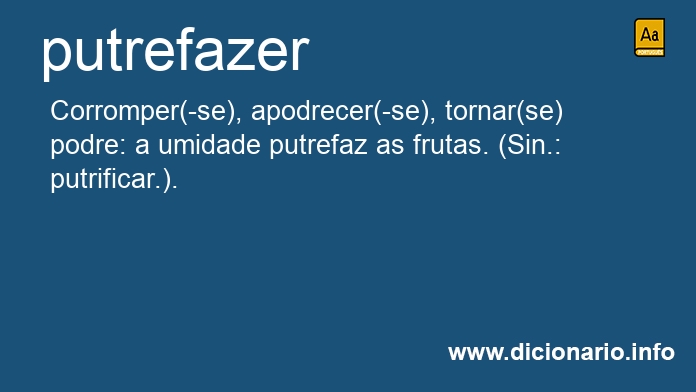 Significado de putrefazerem