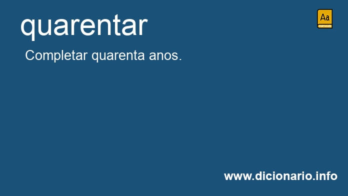 Significado de quarentas