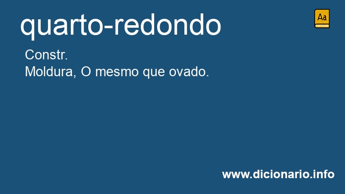 Significado de quarto-redondo