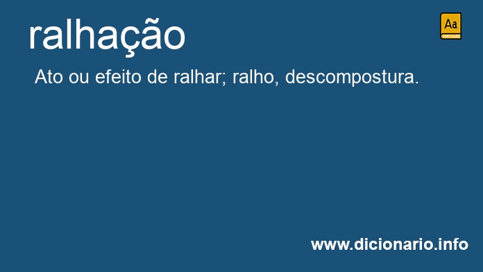 Significado de ralhao