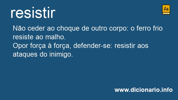 Significado de resistirem