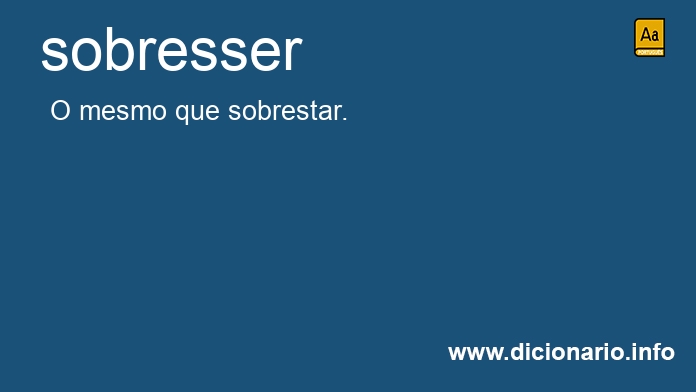 Significado de sobresser