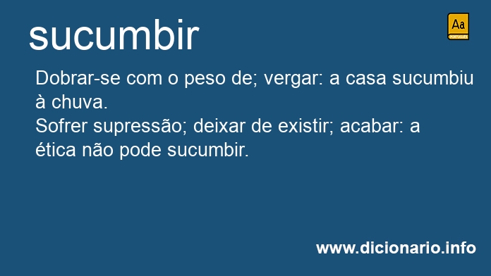 Significado de sucumbem