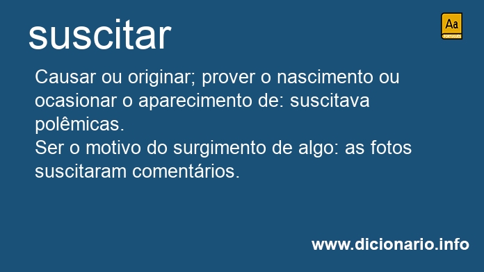 Significado de suscitarem