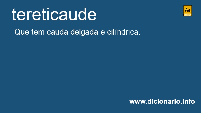 Significado de tereticaude