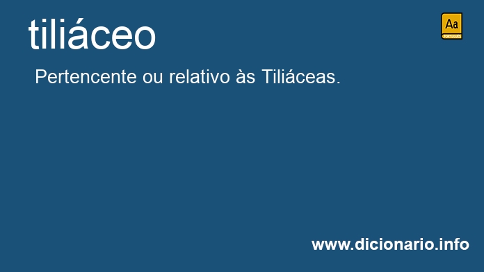 Significado de tiliceo