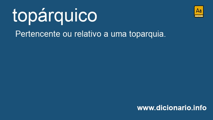 Significado de toprquico