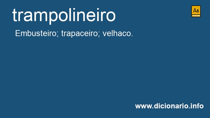 Significado de trampolineiros