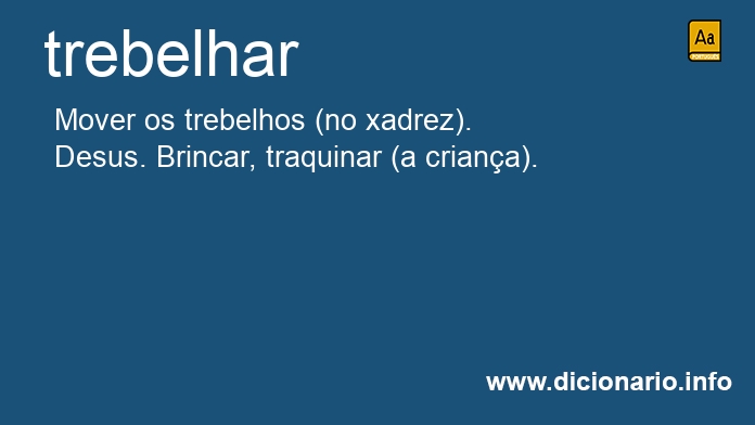 Significado de trebelhavam