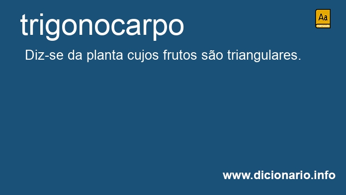 Significado de trigonocarpo