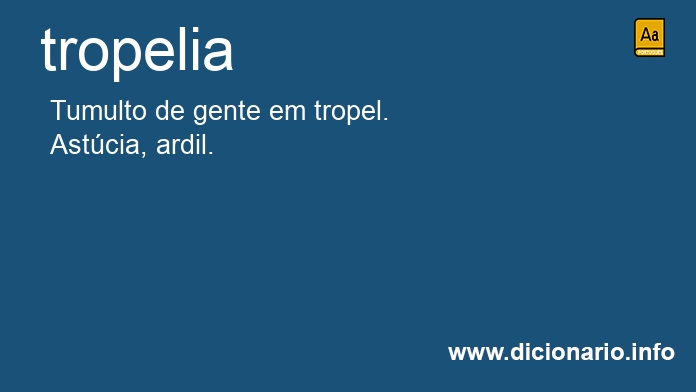 Significado de tropelia